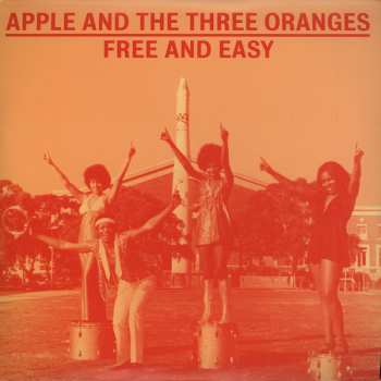 2LP Apple & The Three Oranges: Free And Easy