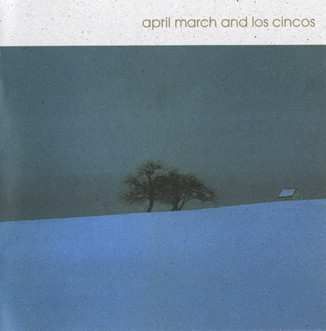 CD April March: April March And Los Cincos