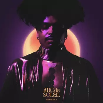 Arc De Soleil: Lumin Rain