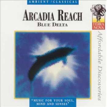 Album Arcadia Reach: Blue Delta  