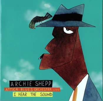 CD Archie Shepp: I Hear The Sound