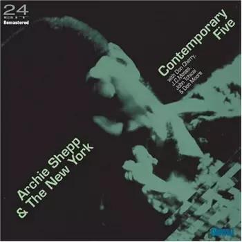 Archie Shepp: Archie Shepp + The New York Contemporary Five