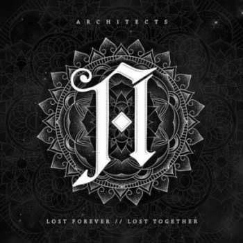 Album Architects: Lost Forever // Lost Together