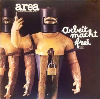 Album Area: Arbeit Macht Frei (Il Lavoro Rende Liberi)
