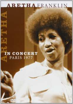 Album Aretha Franklin: In Concert Paris 1977