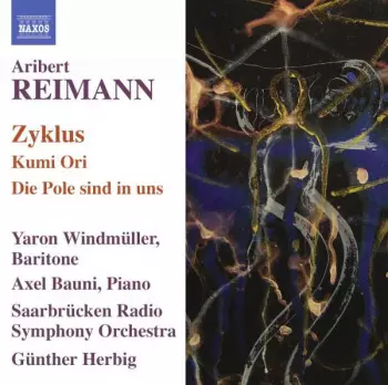 Aribert Reimann: Zyklus Für Bariton & Orchester