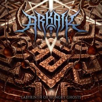 Album Arkaik: Labyrinth Of Hungry Ghosts