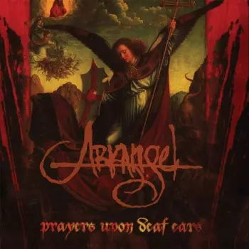 Arkangel: Prayers Upon Deaf Ears