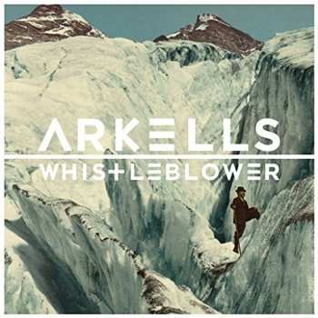 Album Arkells: Whistleblower