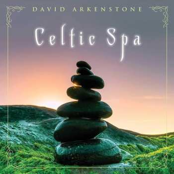 Album David Arkenstone: Celtic Spa