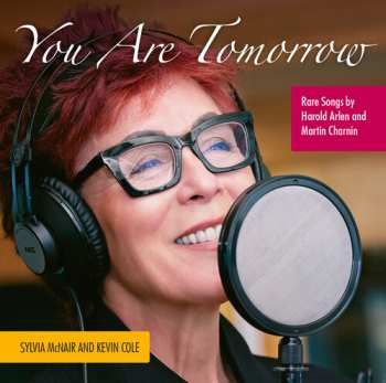 Album Arlen / Cole / Mcnair: You Are Tomorrow