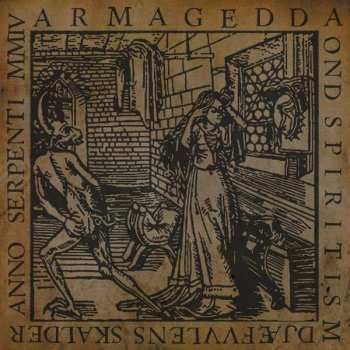 Album Armagedda: Ond Spiritism Djæfvvlens Skalder Anno Serpenti MMIV