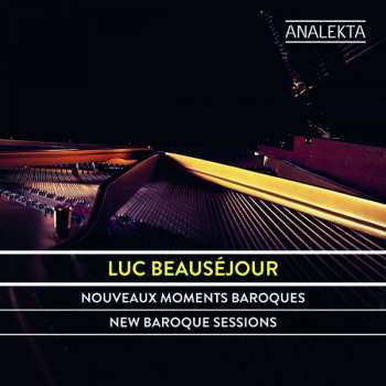 CD Luc Beauséjour: Nouveaux Moments Baroques