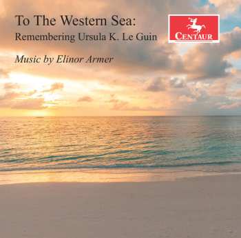 Album Armer / Armer / Kaganskaya: To The Western Sea