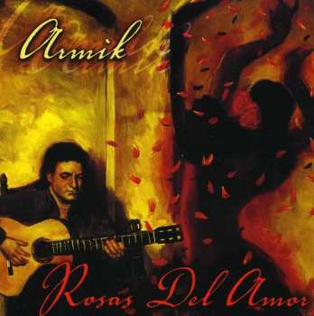 Album Armik: Rosas Del Amor
