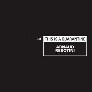 4LP Arnaud Rebotini: This Is A Quarantine LTD | NUM