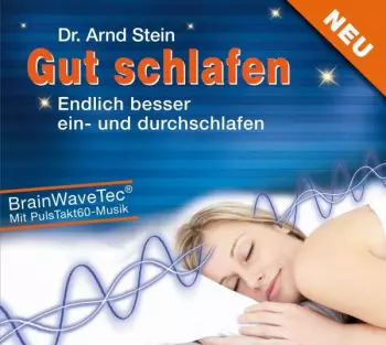 Arnd Stein: Gut Schlafen-besser Ein-& Durchschlafen