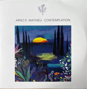 Arno E. Mathieu: Contemplation