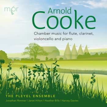 CD Arnold Cooke: Chamber Music For Flute, Clarinet, Cello And Piano