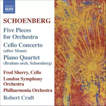 The London Symphony Orchestra: Five Pieces For Orchestra / Cello Concerto / Piano Quartet