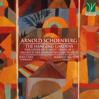 Album Arnold Schoenberg: The Hanging Gardens