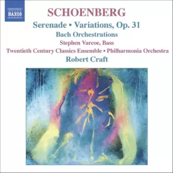 Serenade • Variations, Op. 31 / Bach Orchestrations