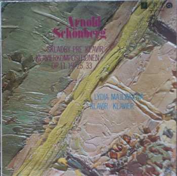 Album Arnold Schoenberg: Skladby Pre Klavír = Klavierkompositionen Op. 11, 19, 25, 33