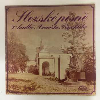 Album Arnošt Rychlý: Slezské Pisně V Hudbě Arnošta Rychlého