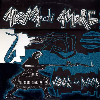 Aroma Di Amore: Voor De Dood