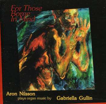 Album Gabriella Gullin: For Those Borne In Mind 