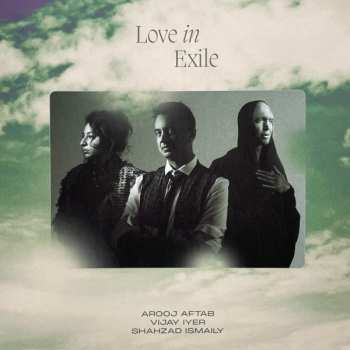 Album Vijay Iyer: Love In Exile