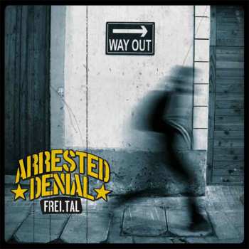 Album Arrested Denial: Frei.Tal