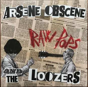 LP Arsene Obscene And The Loozers: Raw Pops