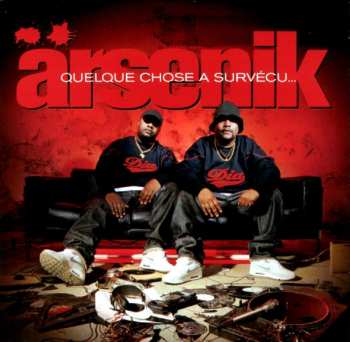 Album Arsenik: Quelque Chose A Survécu...
