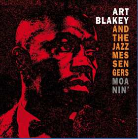 LP Art Blakey & The Jazz Messengers: Moanin'