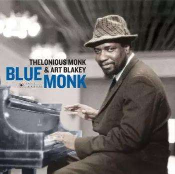 Thelonious Monk: Art Blakey's Jazz Messengers With Thelonious Monk