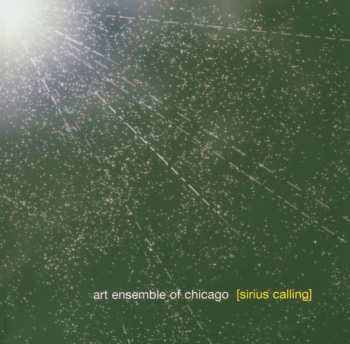CD The Art Ensemble Of Chicago: Sirius Calling