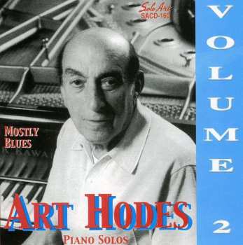 CD Art Hodes: Mostly The Blues. Volume 2