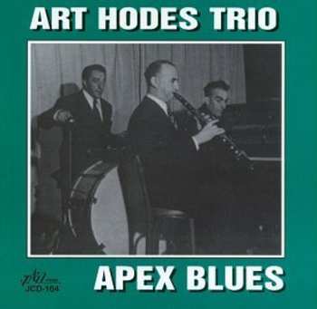 CD Art Hodes Trio: Apex Blues