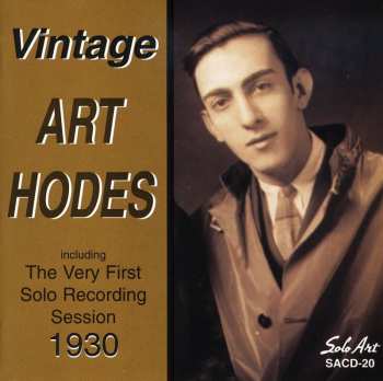 Album Art Hodes: Vintage Art Hodes - The Very First Solo Recording Session 1930