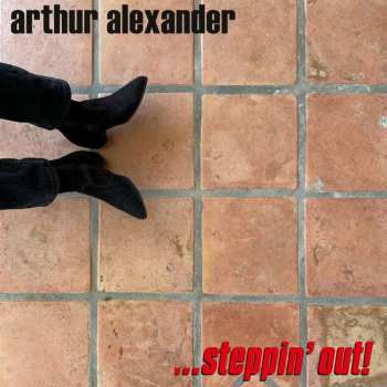 CD Arthur Alexander: Steppin' Out