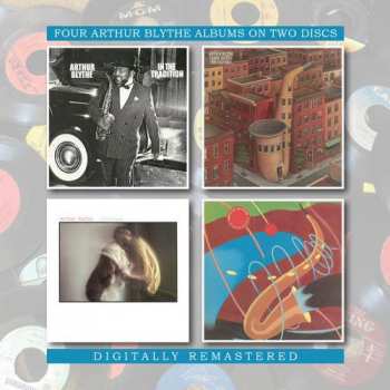 2CD Arthur Blythe: Four Arthur Blythe Albums On Two Discs - Lenox Avenue Breakdown / In The Tradition / Illusions / Blythe Spirit