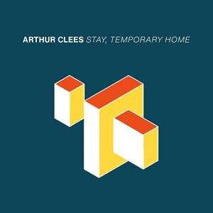 Album Arthur Clees: Stay, Temporary Home