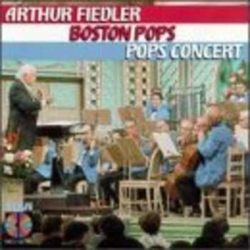 Album Arthur Fiedler: Everything But The Beer... (Arthur Fiedler Conducts A Boston Pops Concert)