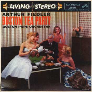 Album Arthur Fiedler: Boston Tea Party