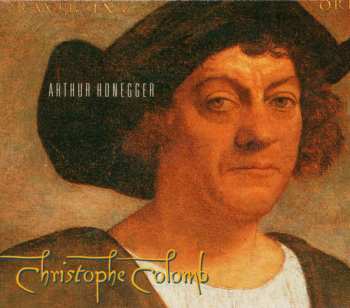 Album Arthur Honegger: Christophe Colomb