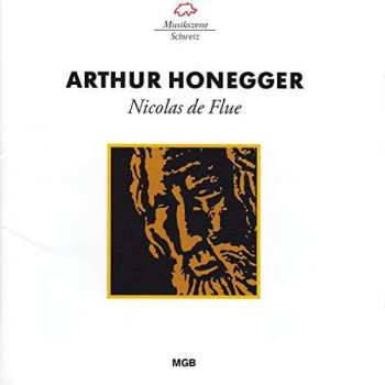 CD Arthur Honegger: Nicolas De Flue