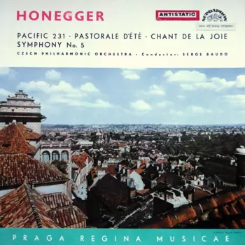 The Czech Philharmonic Orchestra: Pacific 231 - Pastorale D’Été - Chant De La Joie - Symphony No. 5