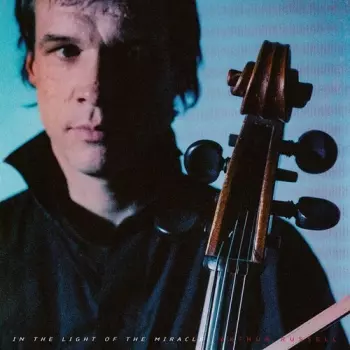 Arthur Russell: In The Light Of The Miracle (remixes)