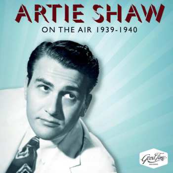 Album Artie Shaw: The Very Best Of Artie Shaw